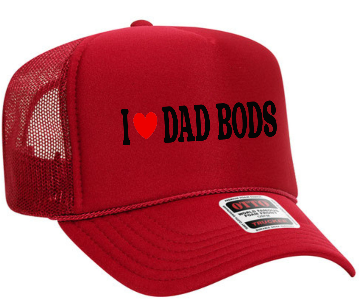 I Love Dad Bods Adult Otto Foam Trucker Hat