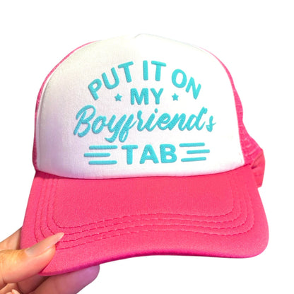 Trucker Hat - Put it on My Boyfriends Tab